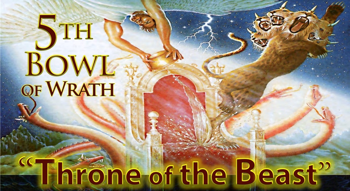 Book of Revelation 5th Bowl upon the Beast
